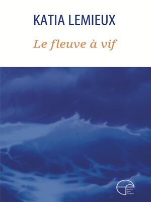 cover image of Le fleuve à vif